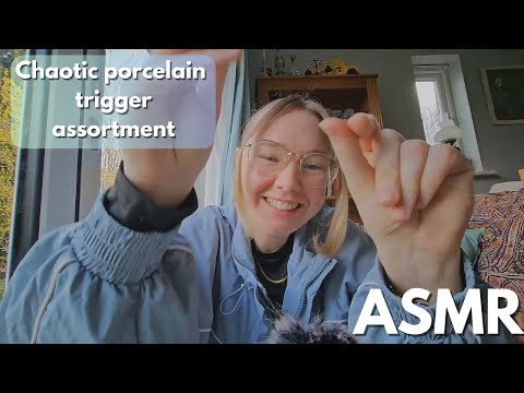 ASMR Fast & Aggressive | Chaotic | Porcelain trigger assortment