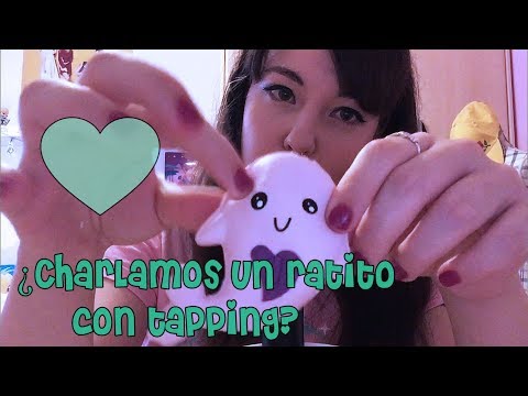 [Rena] ASMR Español - ¿Charlamos un ratito con Tapping?♥