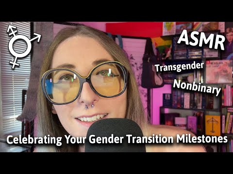 Transgender Nonbinary ASMR - ASMR – Congratulating You On Your Gender Transition Milestones