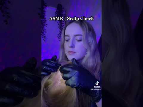 ASMR | Scalp Check