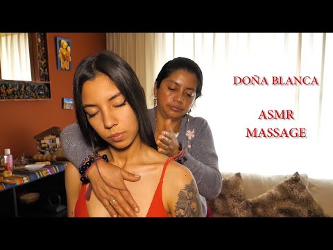 DOÑA BLANCA & DANIELA - MASSAGE FOR SLEEP, HEAD, FOOT, SHOULDER, BELLY, BACK
