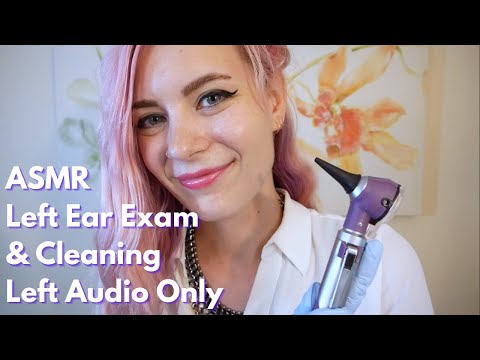 ASMR Left Ear Exam & Cleaning | Soft Spoken Medical RP