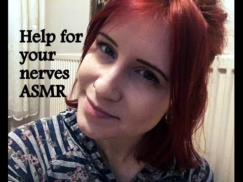 Help for your nerves! Softly Spoken ASMR