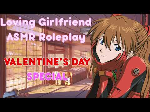 ❤~Loving Girlfriend Roleplay~❤ {Valentine's Day Special ASMR Roleplay}