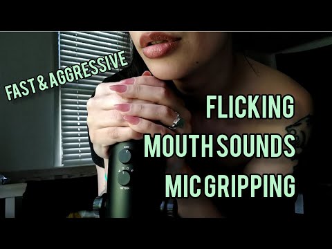 Fast & Aggressive ASMR mouth sounds, finger flicking + mic tapping/gripping