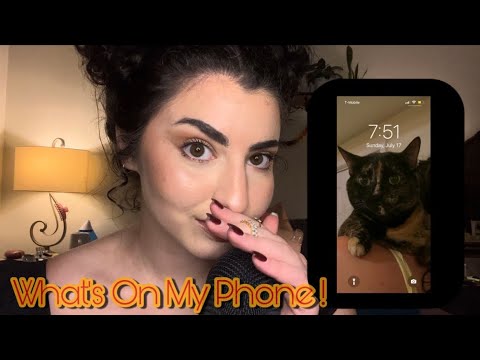 What's On My Phone?! Whisper Ramble ASMR w/ Mouth SOunds ofc!