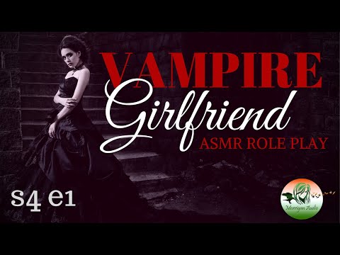 ASMR Vampire Girlfriend [S4 Ep1]