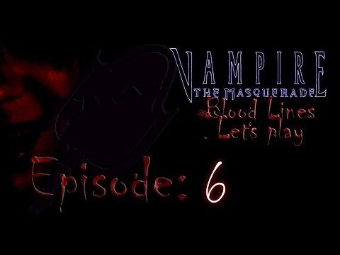 ***ASMR*** Vampire the Masquerade: Bloodlines Let's Play #6 - Two-Faced