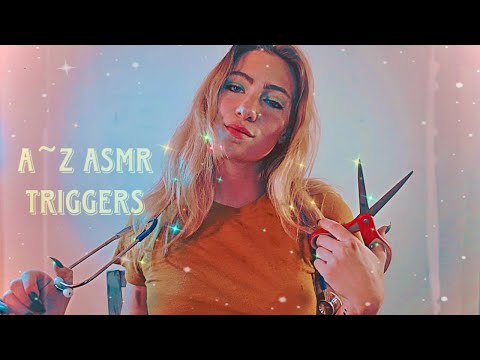 A-Z ASMR TRIGGERS {tingles guaranteed or your money back}