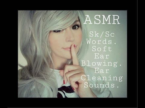 ASMR 3+ Hours of Sk/Sc-Words . Ear Blowing . Ear Cleaning Sounds . White Noise