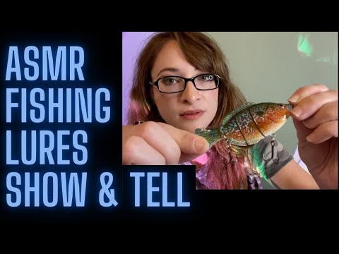 ASMR Fishing Lure Show & Tell and Rambling