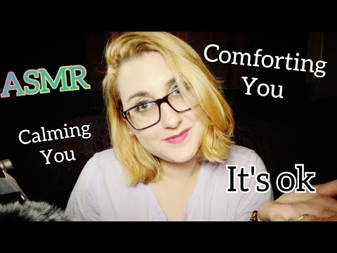 ASMR Calming & Helping You On Tough Days