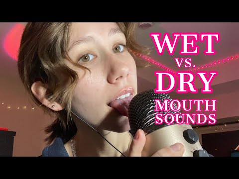 ASMR | wet vs. dry mouth sounds at 100% sensitivity!!