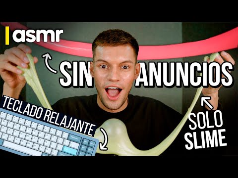 ASMR español sin anuncios para dormir con slime y teclado