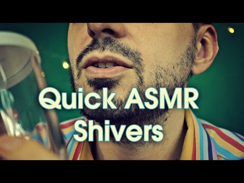 Quick ASMR Shivers