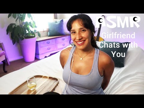 ASMR Girlfriend Chats with You | Personal Attention | Positive