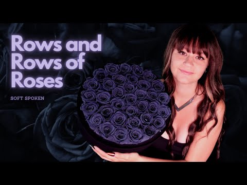 Rows and Rows of Roses ASMR | Soft Spoken Ramble Blah Blah Blah