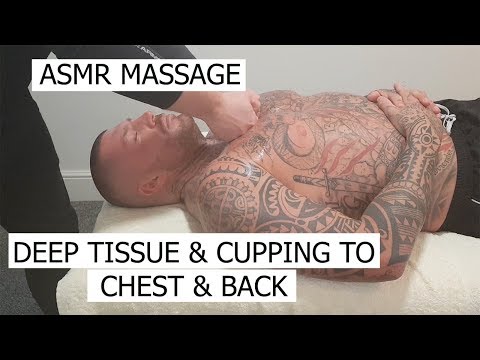 ASMR Massage - Deep tissue & Cupping Massage to Chest and Back