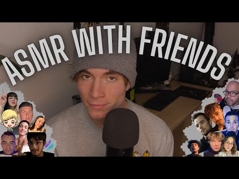 🤗  ASMR WITH FRIENDS 🤗