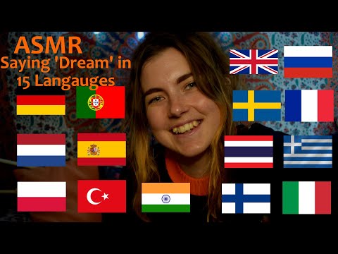 ASMR: Saying 'Dream' in 15 Languages ~~Whispered~~