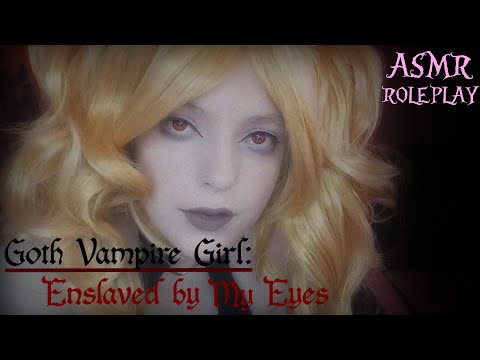 ASMR Roleplay | Goth Vampire Girl Enslaves You With Her Eyes (hypnosis)