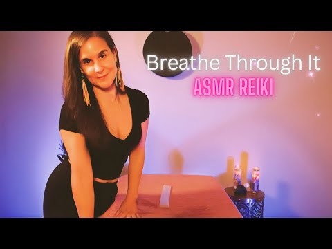 Breathe Through It ReikiASMR