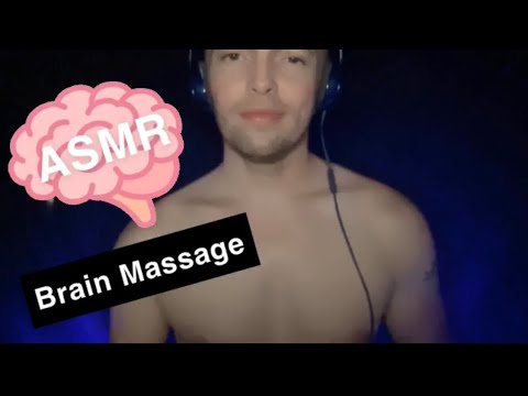 ASMR Brain Massage - ASMR Shirtless Male