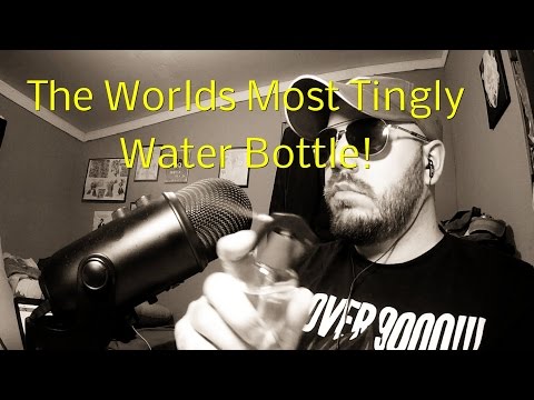 ASMR Worlds Most Tingly Water Bottle!