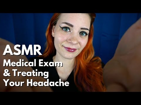 ASMR Treating Your Headache + Medical Exam | Soft Spoken Personal Attention RP