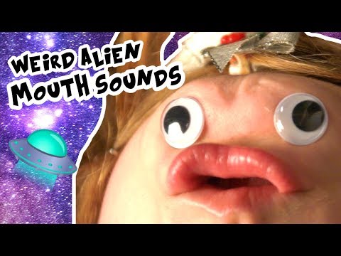 ASMR Weird Alien Mouth Sounds 👽👄