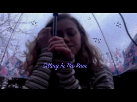 ASMR- Sitting In the Rain