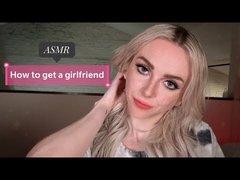 ASMR Chitchat | How To Get A Girlfriend | Remi Reagan