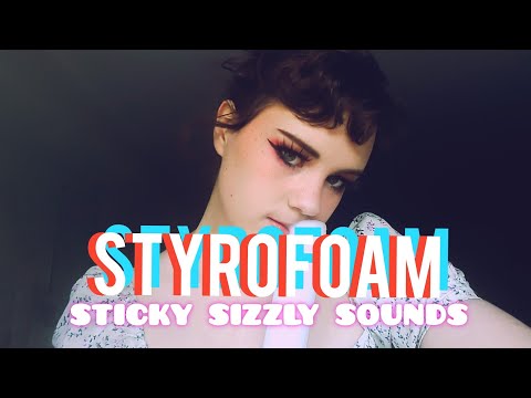 [ ASMR ] Styrofoam Sticky Sizzly Sounds