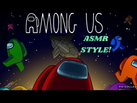 ASMR | Playing AMONG US (+ some 👄sounds)