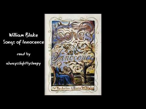 ~ ASMR ~ The Songs of Innocence ~ William Blake ~