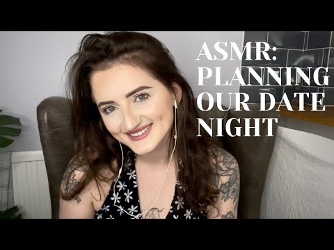 ASMR: PLANNING OUR DATE NIGHT || GIRLFRIEND || WHISPERS
