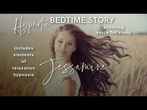 Bedtime story softly told with soothing female voice for sleep (music) & some elements of hypnosis