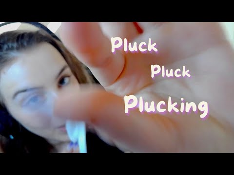 [ASMR]| Pluck pluck plucking the negativity away!
