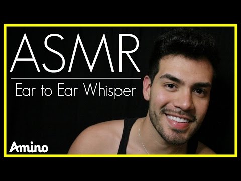 ASMR - Long Male Whisper Ear to Ear (40+ minutes, For Sleep, Amino App)
