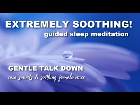Soothing Guided Sleep Meditation & Hour Long Gentle Sleep Talk Down with Female Voice & Rain Sounds
