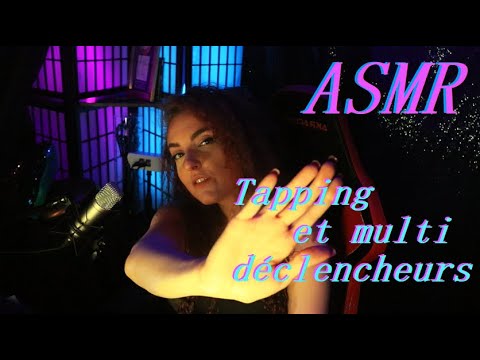 ASMR - Tapping et multi-déclencheurs