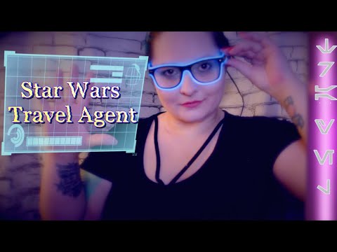 Star Wars Travel Agent 🌟 Role Play ASMR