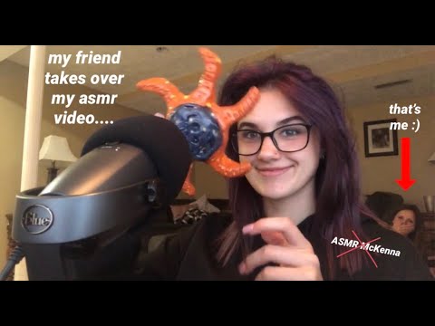 My Friend Tries To Give YOU Tingles.... (ASMR)