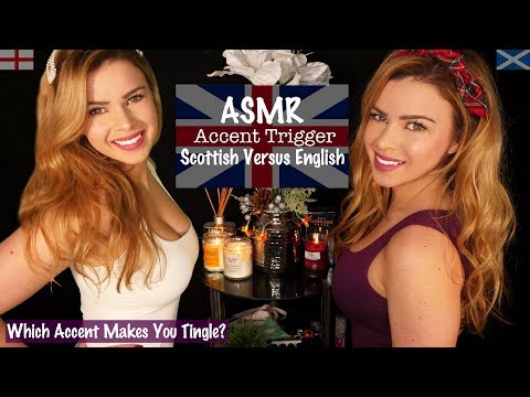 ASMR ACCENT TRIGGER | SCOTTISH VERSUS ENGLISH ~ Which Accent Makes You Tingle?