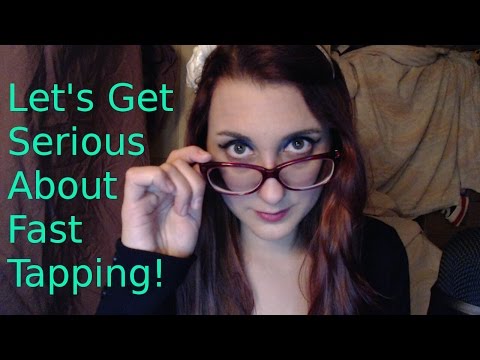 2 Fast 2 Keep Up - The Fastest Most Agressive ASMR Tapping Video I Ever Made ...