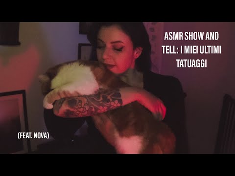 ASMR show and tell: i miei ultimi tatuaggi (feat. Nova)