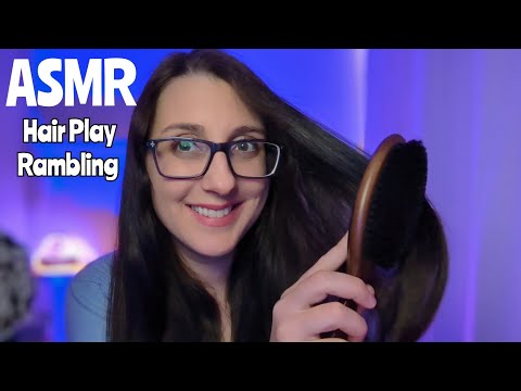 ASMR Soft Spoken Rambling While Playing with my Hair ~ Brushing, Touching, Twisting