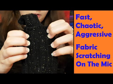ASMR Fast, Chaotic & Aggressive Textured Fabric Scratching On The Mic (No Talking) So Tingly!