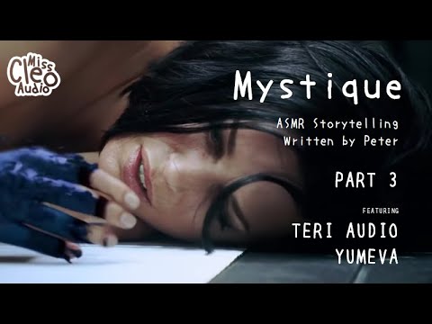 Mystique: The end of Mystique [Part 3] - Audio RP