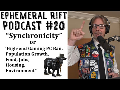 ERP #20 - "Synchronicity" or "Population Growth, Food, Jobs, Housing, Environment"